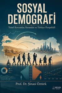Sosyal Demografi & Temel Kavramlar, Kuramlar ve Türkiye Perspektifi
