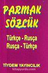 Parmak Sözlük / Türkçe-Rusça-Rusça Türkçe