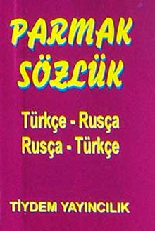 Parmak Sözlük / Türkçe-Rusça-Rusça Türkçe
