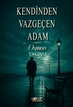 Kendinden Vazgeçen Adam