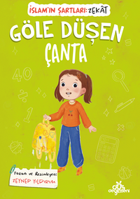 Göle Düşen Çanta /  İslam'ın Şartları Zekat Vermek