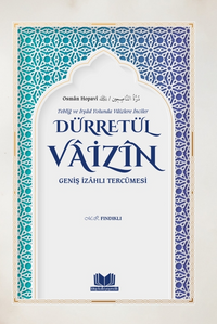 Dürretül Vaizin Geniş İzahlı Tercümesi