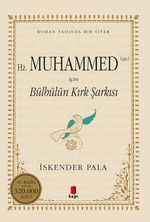 Hz. Muhammed (sav) İçin Bülbülün Kırk Şarkısı (Karton Kapak)