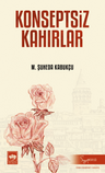 Konseptsiz Kahırlar