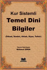 Kur Sistemli Temel Dini Bilgiler