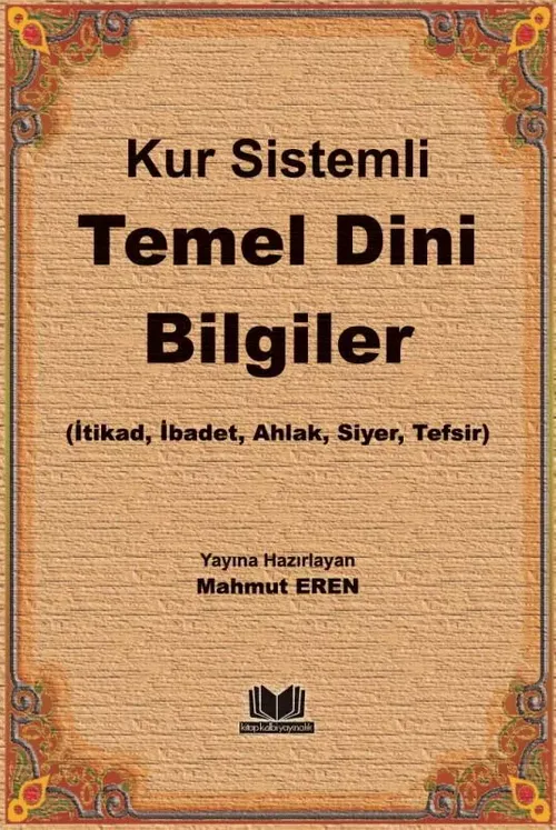 Kur Sistemli Temel Dini Bilgiler