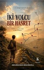 İki Yolcu Bir Hasret