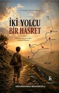 İki Yolcu Bir Hasret