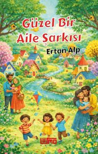 Güzel Bir Aile Şarkısı
