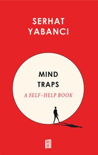 Mind Traps & A Self-Help Book