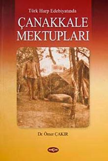 Türk Harp Edebiyatında Çanakkale Mektupları