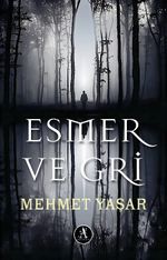 Esmer ve Gri