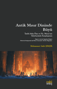 Antik Mısır Dininde Büyü