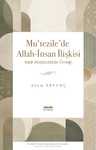 Mu‘tezile'de Allah-İnsan İlişkisi