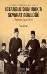 İstanbul'dan Irak'a Seyahat Günlüğü (Temmuz-Eylül 1909)