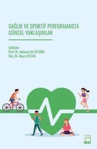 Sağlık ve Sportif Performansta Güncel Yaklaşımlar
