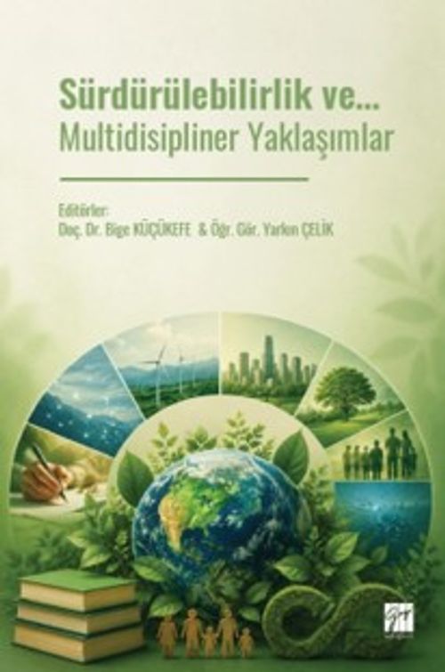 Sürdürülebilirlik ve… Multidisipliner Yaklaşımlar