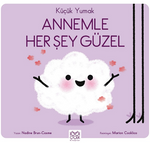 Küçük Yumak - Annemle Her Şey Güzel