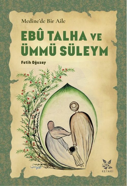 Medine'de Bir Aile Ebû Talha ve Ümmü Süleym