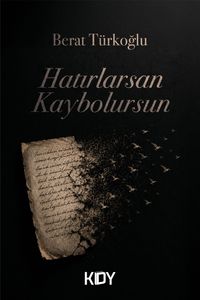 Hatırlarsan Kaybolursun