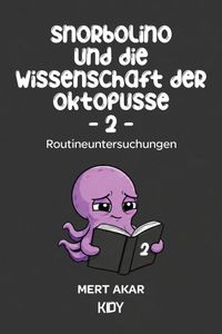 Snorbolino und die Wissenschaft der Oktopusse 2