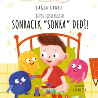 Duygu İşleri Bürosu: Sonracık “Sonra” Dedi!