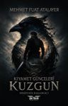 Kıyamet Günceleri / Kuzgun