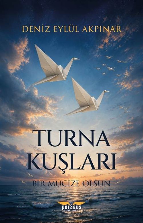 Turna Kuşları & Bir Mucize Olsun