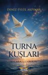 Turna Kuşları &amp; Bir Mucize Olsun