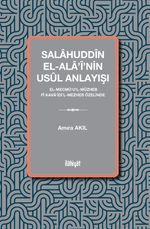 Salahuddîn el-Ala'î'nin Usûl Anlayışı