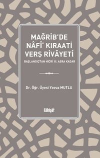 Mağrib'de Nafî‘ Kıraati Verş Rivayeti