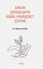 Erken Çocuklukta Âdab-ı Muaşeret Eğitimi