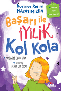 Kur'an-ı Kerim Hayatımızda-4 / Başarı ile İyilik Kol Kola