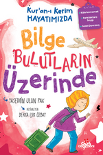 Kur'an-ı Kerim Hayatımızda-2 / Bilge Bulutların Üzerinde