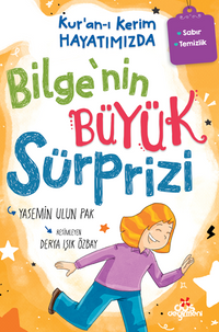 Kur'an-ı Kerim Hayatımızda-1 / Bilge'nin Büyük Sürprizi