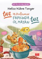Tuz Olduğunun Farkında Olmayan Tuz / Bir Öz Güven Masalı