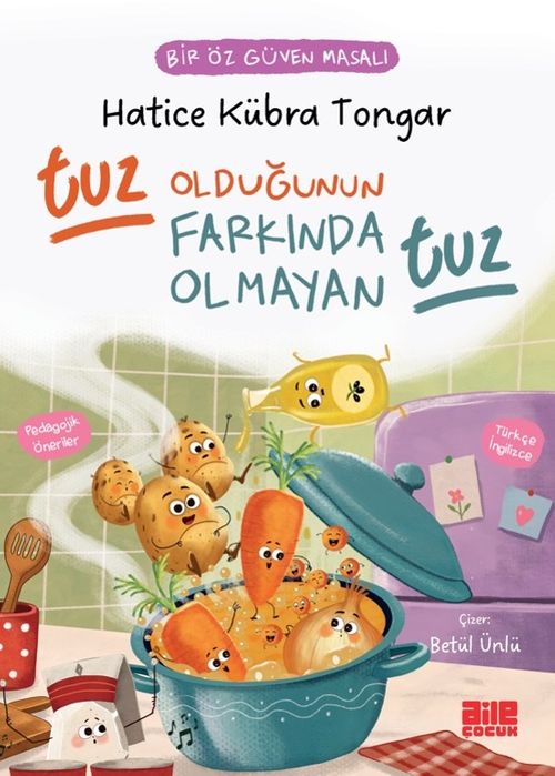 Tuz Olduğunun Farkında Olmayan Tuz / Bir Öz Güven Masalı