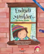 Endişeli Minikler için İyi Hisler Kitabı