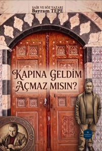 Kapına Geldim Açmaz Mısın?
