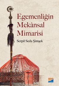Egemenliğin Mekansal Mimarisi