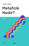 Metafizik  Nedir?