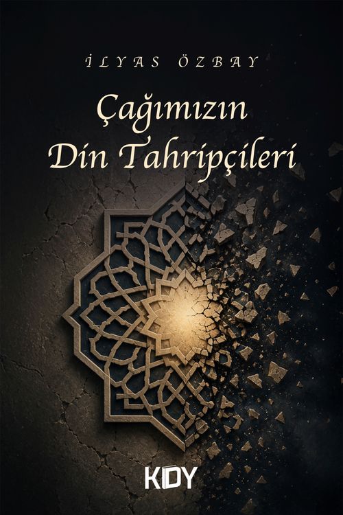 Çağımızın Din Tahripçileri