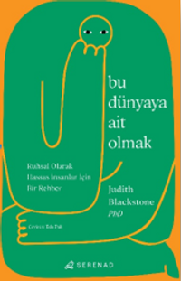 Bu Dünyaya Ait Olmak