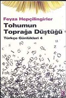 Tohumun Toprağa Düştüğü & Türkçe Günlükleri 4