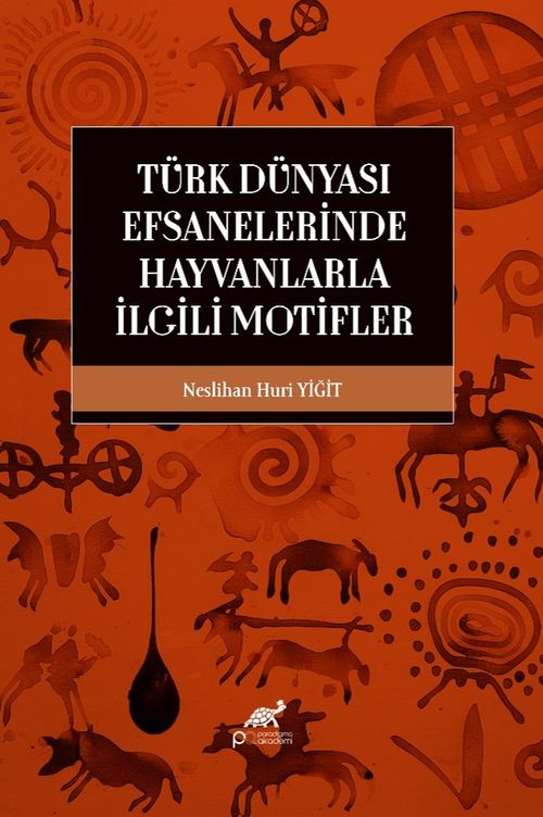 Türk Dünyası Efsanelerinde Hayvanlarla İlgili Motifler