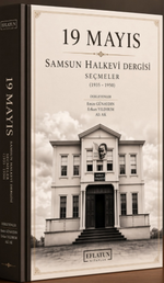 19 Mayıs Samsun Halkevi Dergisi Seçmeler (1935-1950)