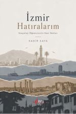 İzmir Hatıralarım