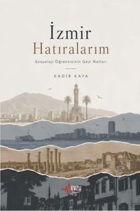 İzmir Hatıralarım
