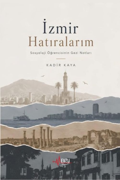 İzmir Hatıralarım