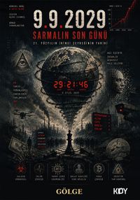 9.9.2029 Sarmalın Son Günü